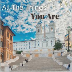 All the Things You Are