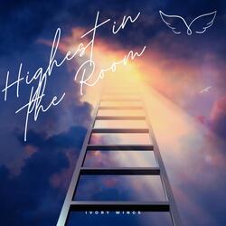 Highest in the Room