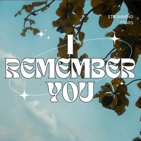I Remember You