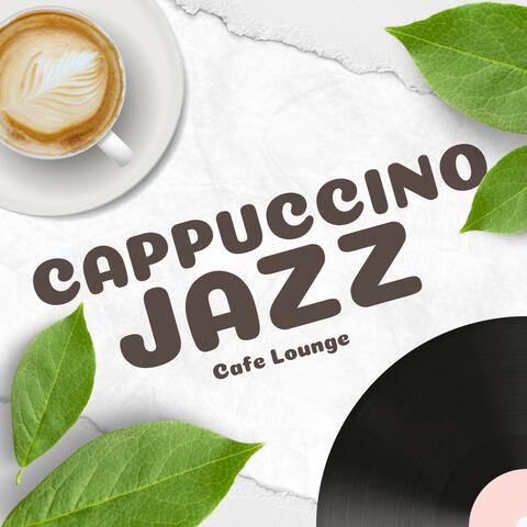 Cappuccino Jazz: Smooth Jazz Collection