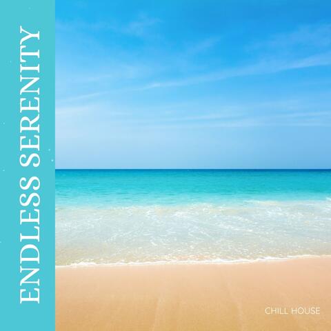Endless Serenity: Deep House Mix
