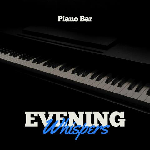 Evening Whispers: Calming Piano Instrumentals