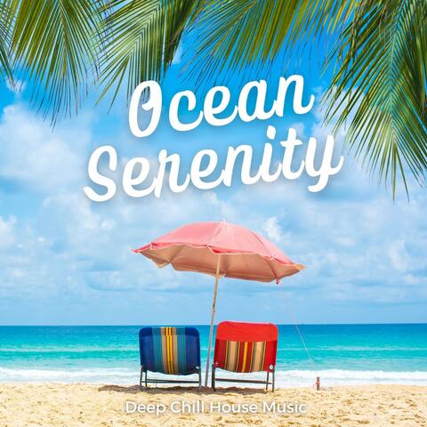 Ocean Serenity: Deep House Lounge