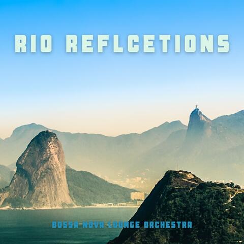 Rio Reflections: Bossa Nova Jazz