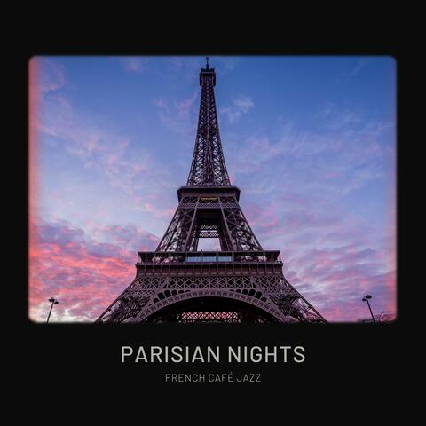 Parisian Nights: Morning Jazz Collection