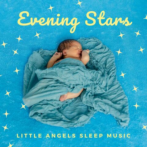 Evening Stars: Soothing Lullabies for Babies