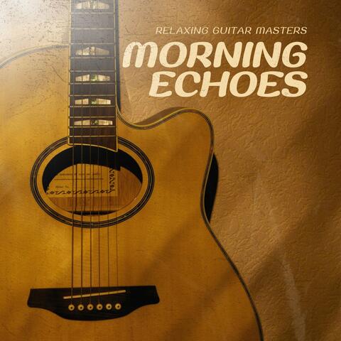 Morning Echoes: Acoustic Guitar Music