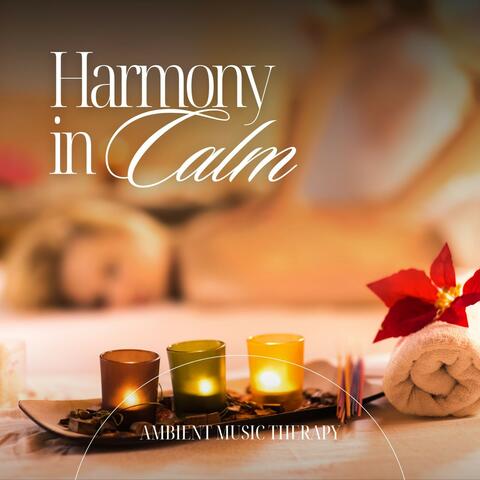 Harmony in Calm: Relaxing Spa Music