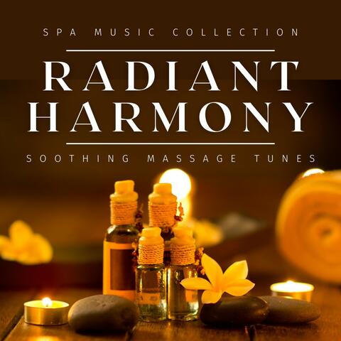 Radiant Harmony: Soothing Massage Tunes
