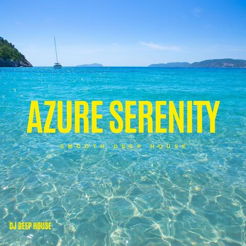 Azure Serenity: Smooth Deep House