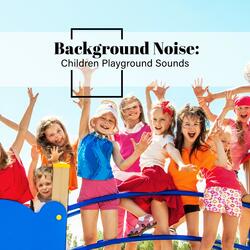 Children Playground Sounds, Pt. 3