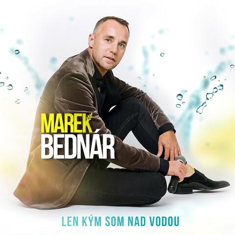 Len kým som nad vodou