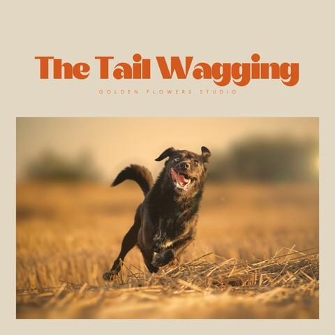 The Tail Wagging