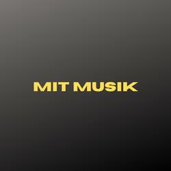 Mit Musik