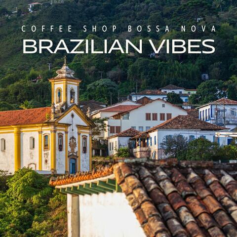 Brazilian Vibes: Bossa Nova
