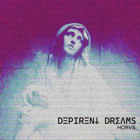 Depirent Dreams
