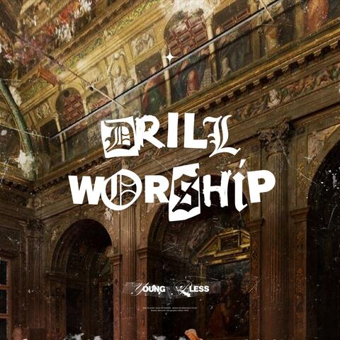 Drill Worship