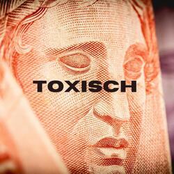 Toxisch