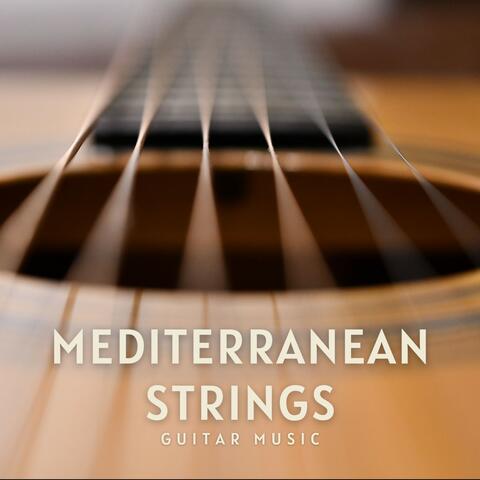 Mediterranean Strings: Relaxing Guitar Music