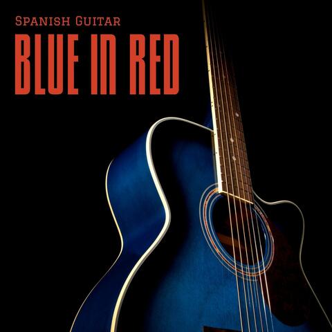 Blue in Red: Calm Guitar Music