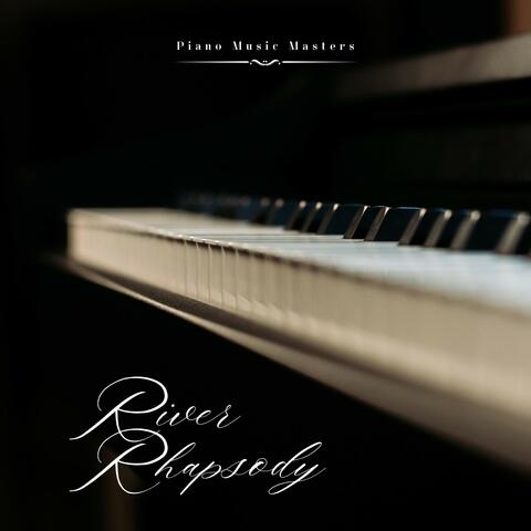 River Rhapsody: Romantic Piano Melodies