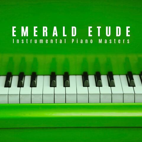 Emerald Etude: Relaxing Instrumental Piano Music