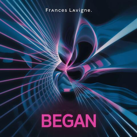 Began