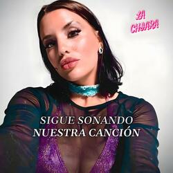 Sigue Sonando Nuestra Cancion