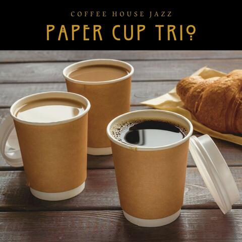 Paper Cup Trio: Best Smooth Jazz