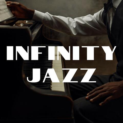 Infinity Jazz: Jazz Background Music