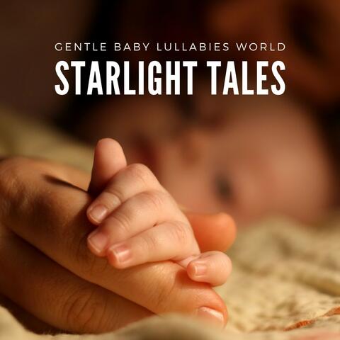 Starlight Tales: Baby Lullabies