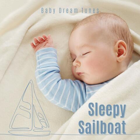 Sleepy Sailboat: Peaceful Lullabies