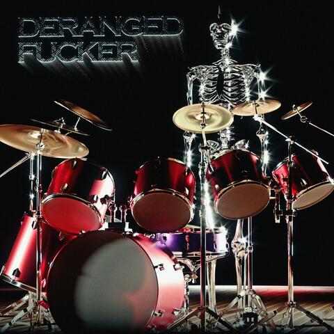 Deranged Fucker