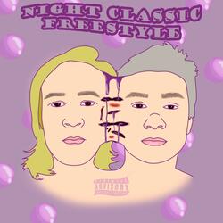 Night Classic Freestyle