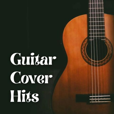 Guitar Cover Hits 2024: Hits Played on the Guitar to Listen to During Your Moments of Pleasure