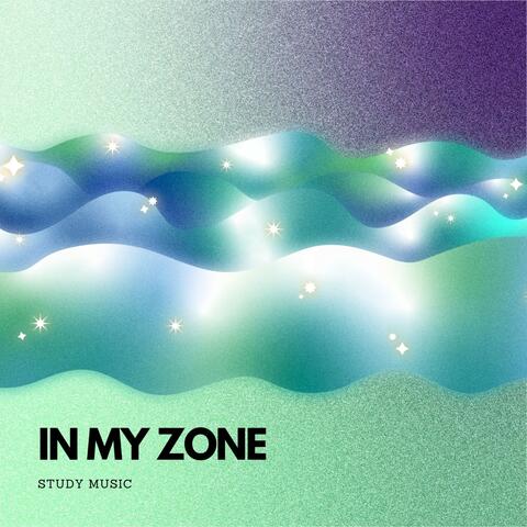 In My Zone: Lofi Study Beats