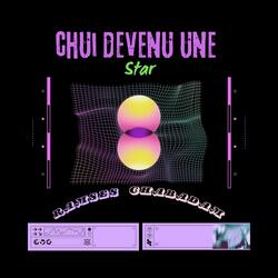 Chui devenu une star