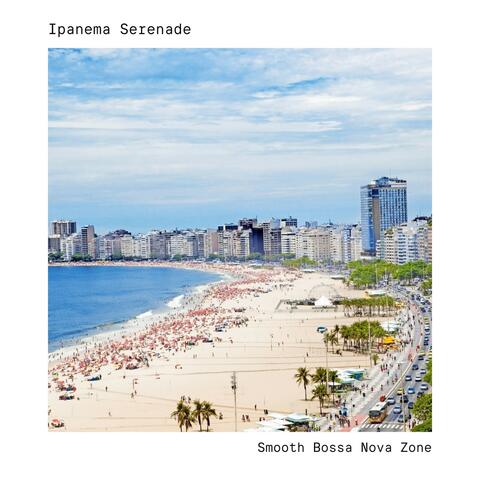 Ipanema Serenade: Bossa Nova Jazz Cafe