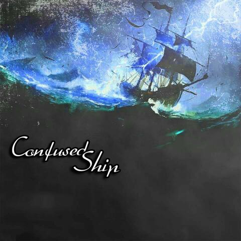 Confused Ship