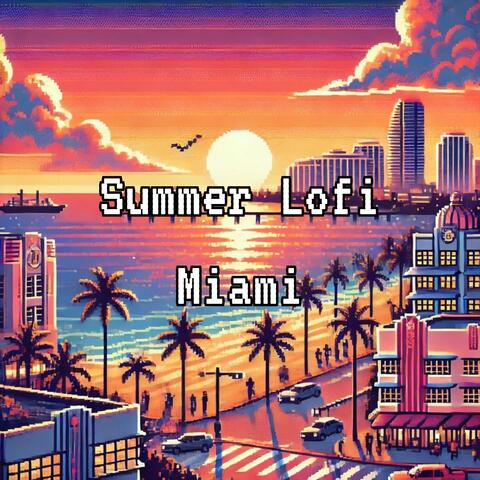 Summer Lofi Miami