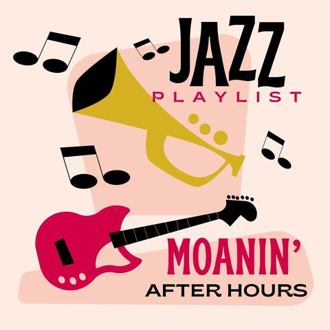 Moanin After Hours: Evening Jazz