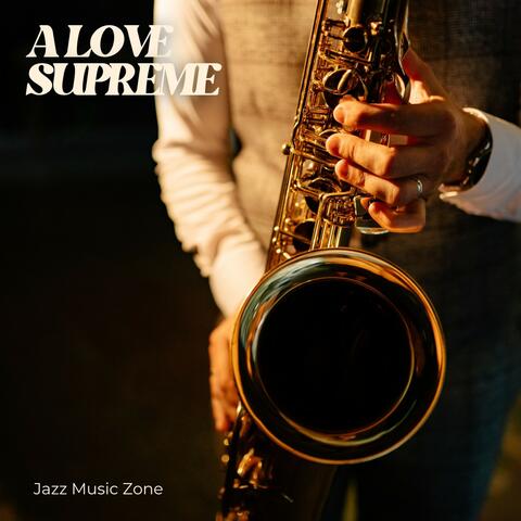 A Love Supreme: Romantic Jazz