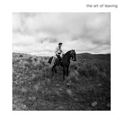 The Art of Leaving