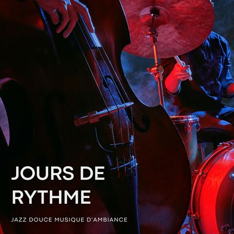 Jours de Rythme: Jazz Doux