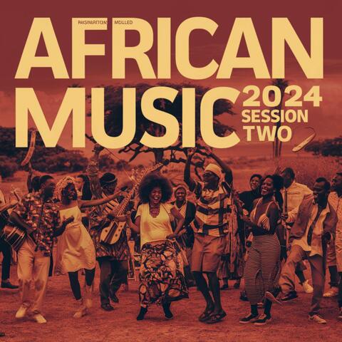African Music 2024 Session Two