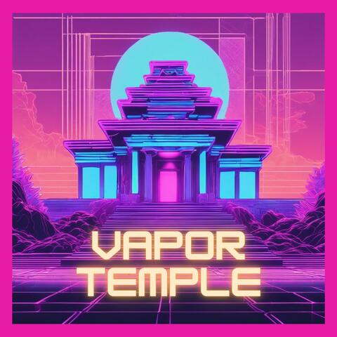 Vapor Temple