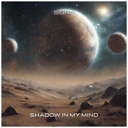 Shadow in My Mind