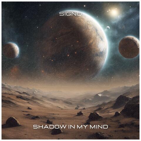 Shadow in My Mind