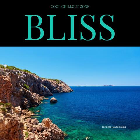 Bliss: Top Deep House Songs