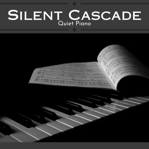 Silent Cascade: Piano Music for Sleep